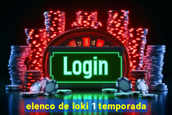 elenco de loki 1 temporada